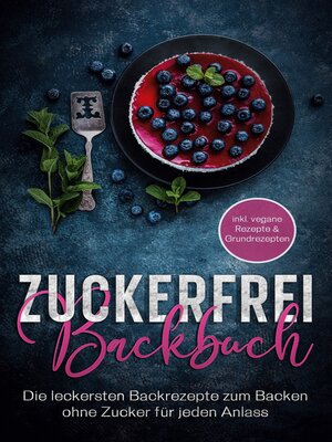 cover image of Zuckerfrei Backbuch